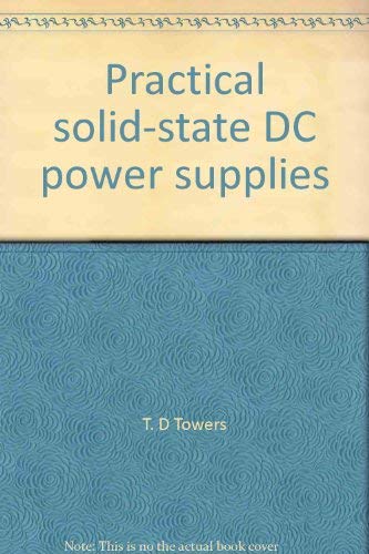 Stock image for Practical solid-state DC power supplies for sale by ThriftBooks-Dallas
