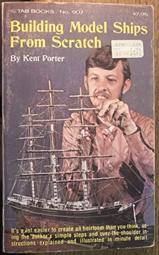 Stock image for Building Model Ships from Scratch for sale by Front Cover Books