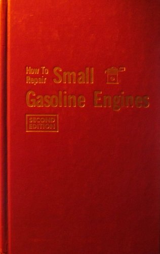 Imagen de archivo de How to repair small gasoline engines a la venta por HPB-Red