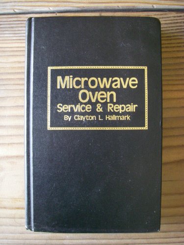 Stock image for Microwave Oven Service and Repair for sale by Newsboy Books