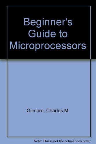 Imagen de archivo de Beginner's guide to microprocessors a la venta por Wonder Book
