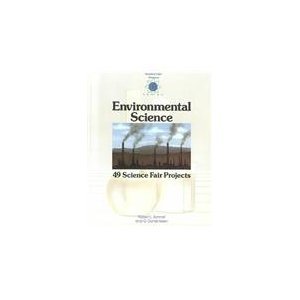 Stock image for Environmental Science : Forty-Nine Science Fair Projects for sale by Better World Books