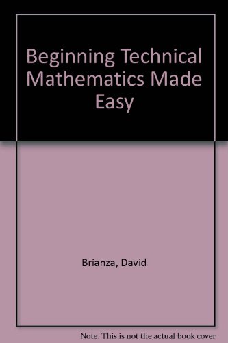 9780830673834: Beginning Technical Mathematics Made Easy