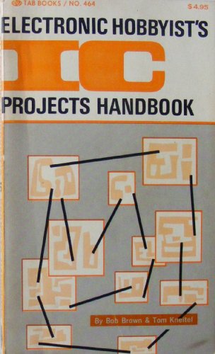 Electronic Hobbyist's Integrated Circuit Project Handbook (9780830674640) by Robert M. Brown