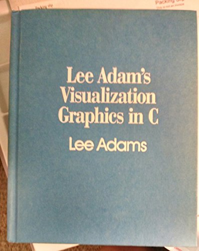 Beispielbild fr Lee Adams' Visualization Graphics in C zum Verkauf von Buchpark