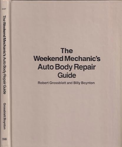 Stock image for The Weekend Mechanic's Auto Body Repair Guide for sale by FOLCHATT