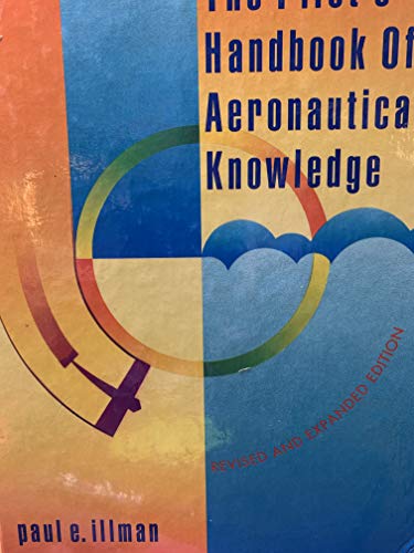 Stock image for The Pilot's Handbook of Aeronautical Knowledge, revised and expanded edition for sale by BookDepart