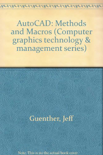 9780830675449: AutoCAD: Methods and Macros (Computer graphics technology & management series)