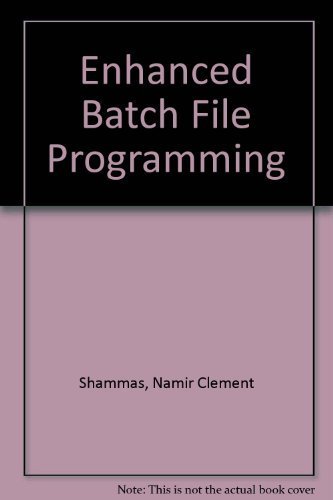Enhanced Batch File Programming (9780830676415) by Shammas, Namir Clement