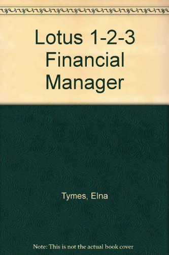 Imagen de archivo de The Lotus 1-2-3 Financial Manager: 60 Models/Book&Disk a la venta por ThriftBooks-Dallas