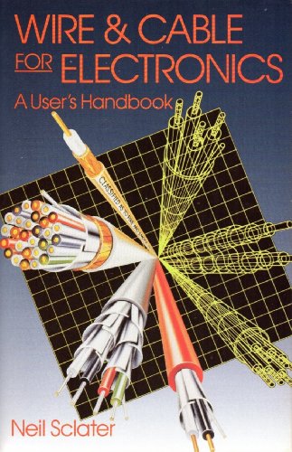 Stock image for Wire and Cable for Electronics : A User's Handbook for sale by Better World Books