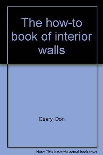 Stock image for The how-to book of interior walls for sale by Newsboy Books
