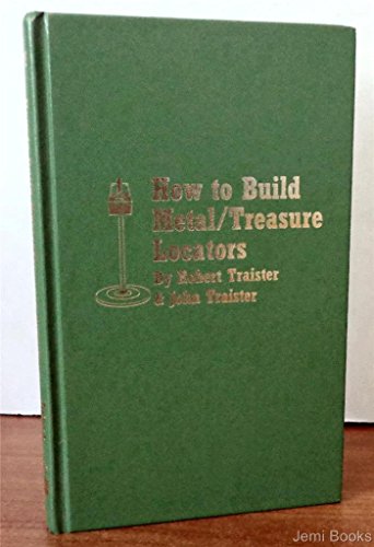 Imagen de archivo de How to build metal/treasure locators a la venta por HPB-Diamond