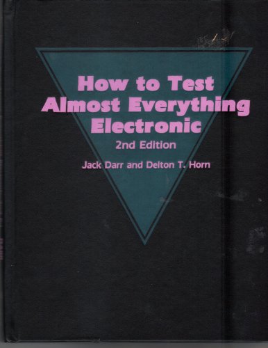 Stock image for How to test almost everything electronic for sale by ThriftBooks-Dallas