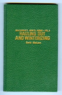 Beispielbild fr Hauling out and winterizing (Boatowners how-to guides ; v. 3) zum Verkauf von Wonder Book