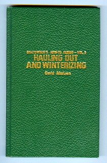 Imagen de archivo de Hauling out and winterizing (Boatowners how-to guides ; v. 3) a la venta por Wonder Book