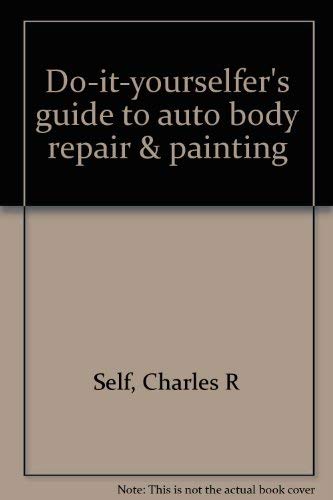 Stock image for Do-it-yourselfer's guide to auto body repair & painting for sale by ThriftBooks-Dallas