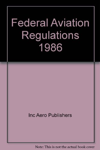 9780830681518: Federal Aviation Regulations for Pilots, 1985