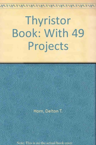 Imagen de archivo de The Thyristor Book: With 49 Projects a la venta por HPB-Red