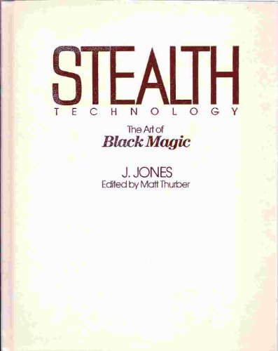 Stealth Technology: The Art of Black Magic