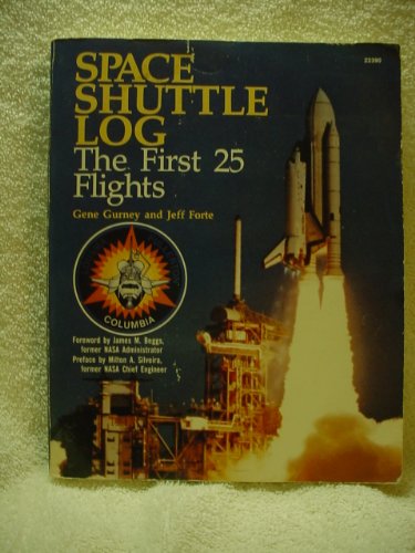 Stock image for Space Shuttle Log: The First 25 Flights for sale by Bingo Used Books