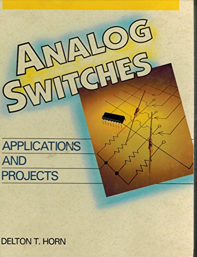 Stock image for Analog Switches: Applications & Projects for sale by ThriftBooks-Dallas