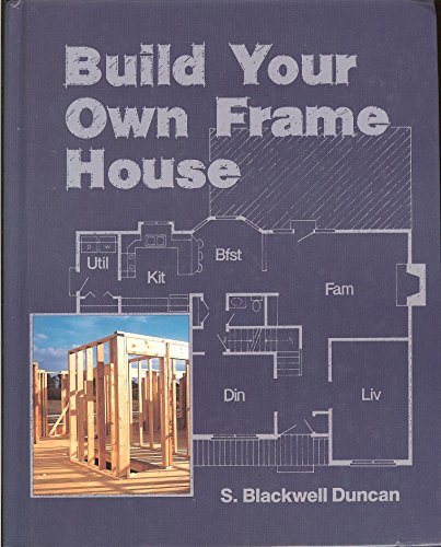 Stock image for Build Your Own Frame House for sale by Once Upon A Time Books