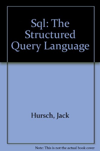 Stock image for SQL: The Structured Query Language 2nd edition for sale by Bingo Books 2