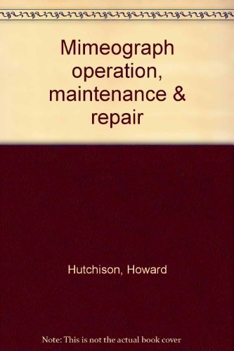 Stock image for Mimeograph operation, maintenance & repair for sale by Mispah books