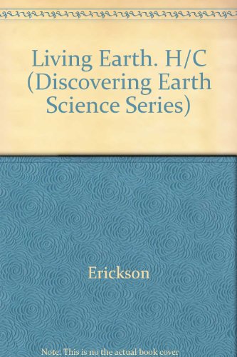 Imagen de archivo de The Living Earth: The Coevolution of the Planet and Life (Discovering Earth Science Series) a la venta por The Book Cellar, LLC