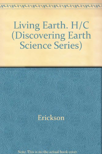 Stock image for The Living Earth: The Coevolution of the Planet and Life (Discovering Earth Science Series) for sale by The Book Cellar, LLC
