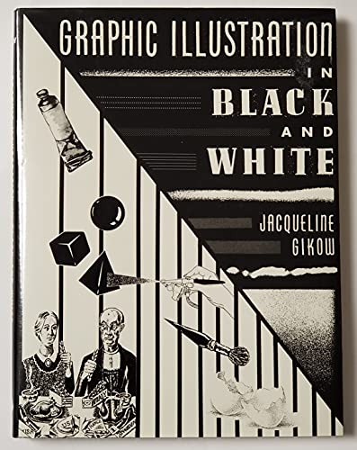 Beispielbild fr Graphic Illustration in Black and White zum Verkauf von Better World Books