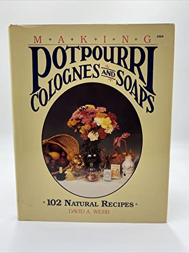 9780830690183: Making Potpourri, Colognes/Soaps -Wb/17