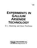 Imagen de archivo de Experiments in Gallium Arsenide Technology (Advanced Technology Series) a la venta por BookDepart