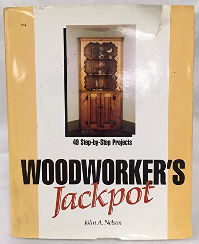 Beispielbild fr Woodworker's Jackpot : Forty-Nine Step-by-Step Projects zum Verkauf von Better World Books