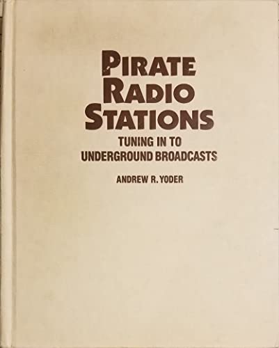 Beispielbild fr Pirate Radio Stations: Tuning in to Underground Broadcasts zum Verkauf von ThriftBooks-Atlanta