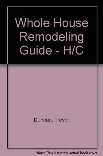 Stock image for Whole House Remodeling Guide for sale by ThriftBooks-Atlanta