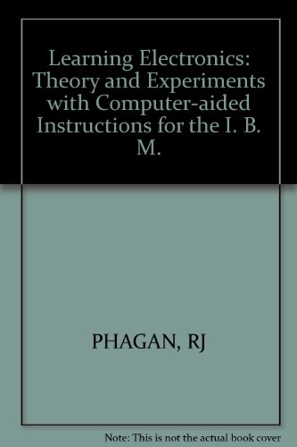 9780830693825: Learning Electronics: Theory and Experiments With Computer-Aided Instruction for the IBM