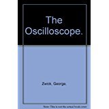 Beispielbild fr The Oscilloscope. zum Verkauf von ThriftBooks-Atlanta