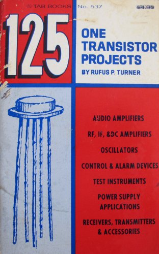 9780830695379: 125 One-Transistor Projects,