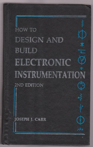 9780830695607: How to Design and Build Electronic Instrumentation