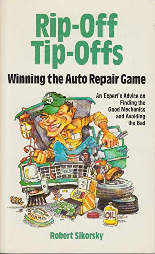 Imagen de archivo de Rip-Off Tip-Offs: Winning the Auto Repair Game a la venta por Wonder Book