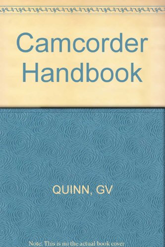 Stock image for The Camcorder Handbook for sale by A Good Read, LLC
