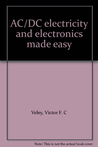 Beispielbild fr AC/DC electricity and electronics made easy zum Verkauf von Wonder Book