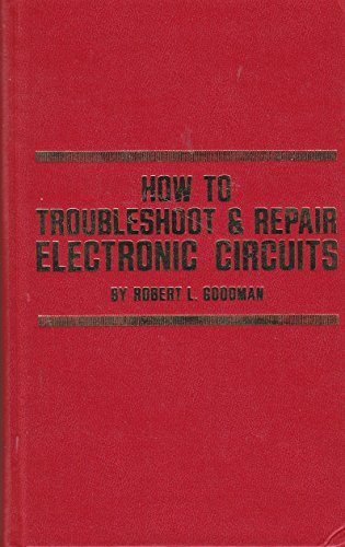 Beispielbild fr How to Troubleshoot and Repair Electronic Circuits zum Verkauf von Crotchety Rancher's Books