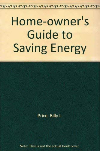 Beispielbild fr Homeowner's guide to saving energy zum Verkauf von Wonder Book