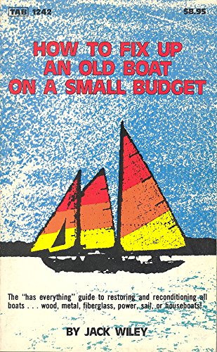 Stock image for How to Fix up an Old Boat on a Small Budget for sale by Better World Books