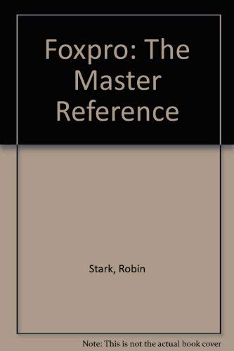 9780830697120: Foxpro: The Master Reference