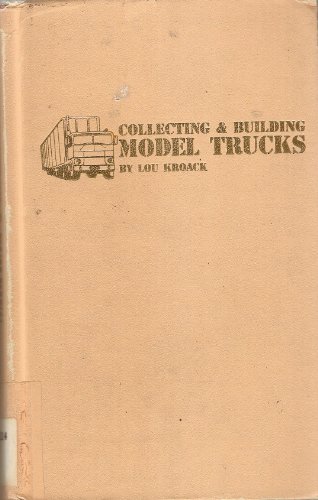 9780830697205: Collecting and Building Model Trucks