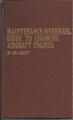 9780830697335: Maintenance/overhaul guide to Lycoming aircraft engines (Modern aviation series)